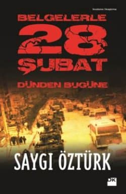 Belgelerle 28 Şubat Dünden Bugüne