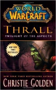 Thrall: Twilight of the Aspects (World of WarCraft #9)