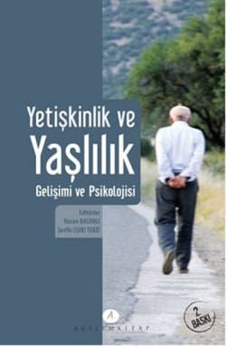 Yetişkinlik ve Yaşlılık Gelişimi ve Psikolojisi