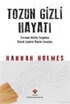 Tozun Gizli Hayatı