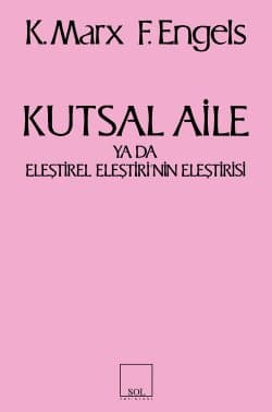 Kutsal Aile ya da Eleştirel Eleştiri'nin Eleştirisi