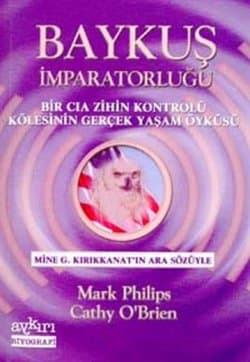 Baykuş İmparatorluğu Bir CIA Zihin Kontrolü Kölesinin Gerçek Yaşam Öyküsü