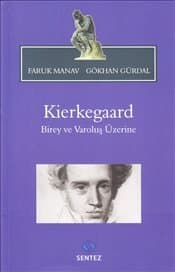 Kierkegaard Birey ve Varoluş Üzerine