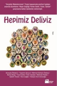Hepimiz Deliyiz
