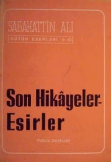 Son Hikayeler-Esirler