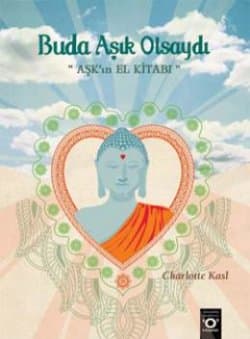 Buda Aşık Olsaydı "Aşk'ın El Kitabı"