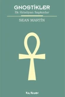 Gnostikler (İlk Hristiyan Sapkınlar)