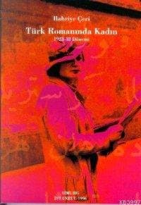 Türk Romanında Kadın 1923-38 Dönemi