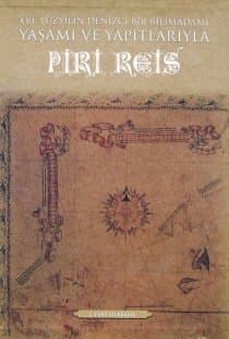 Yaşamı ve Yapıtlarıyla Piri Reis (3 cilt)