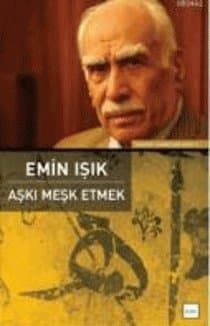 Aşkı Meşk Etmek