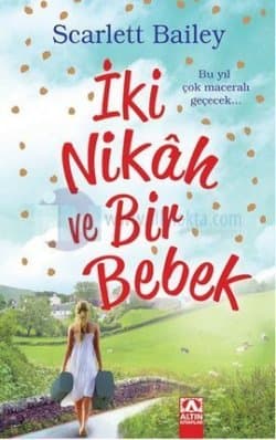 İki Nikah ve Bir Bebek