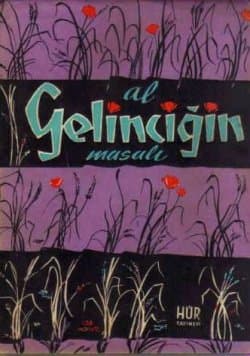 Al Gelinciğin Masalı