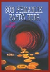 Son Pişmanlık Fayda Eder