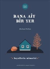 Bana Ait Bir Yer : Hayallerin Mimarisi