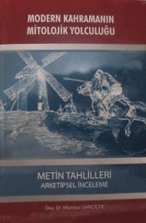 Modern Kahramanın Mitolojik Yolculuğu