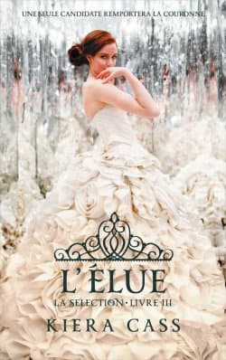 La Sélection, Livre III : L'élue