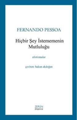 Hiçbir Şey İstememenin Mutluluğu