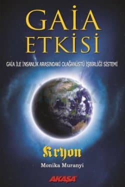 Gaia Etkisi (Gaia ile İnsanlık Arasındaki Olağanüstü İşbirliği Sistemi)