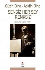 Sensiz Her Şey Renksiz