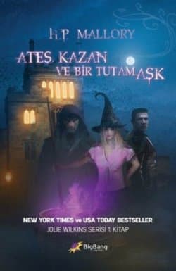 Ateş, Kazan ve Bir Tutam Aşk