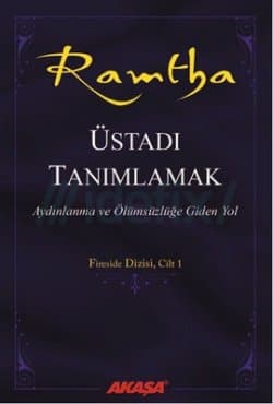 Üstadı Tanımlamak-Aydınlanma ve Ölümsüzlüğe Giden Yol (Fireside Dizisi Cilt:1)