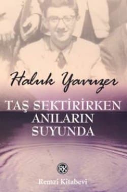 Taş Sektirirken Anıların Suyunda