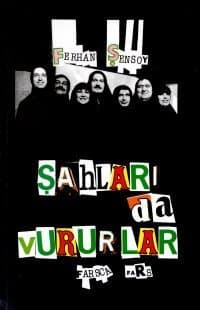 Şahları da Vururlar