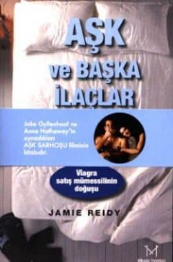 Aşk ve Başka İlaçlar