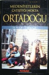 Medeniyetlerin Çatıştığı Nokta Ortadoğu