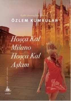 Hoşçakal Milano Hoşçakal Aşkım