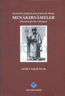 Kültür Tarihi Kaynağı Olarak Menakıbnameler