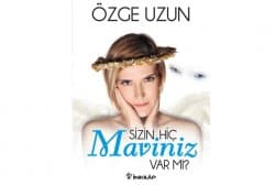 Sizin Hiç Maviniz Var Mı?
