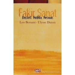 Fakir Sanat:Beckett,Rothko,Resnais