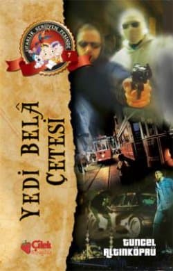 Yedi Bela Çetesi - Ufaklık Serüven Peşinde 7