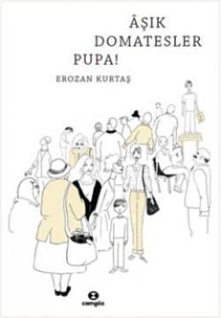 Aşık Domatesler Pupa!