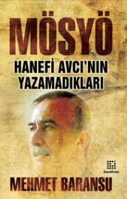 MÖSYÖ Hanefi Avcı'nın Yazamadıkları