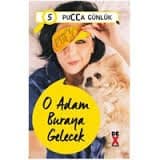 O Adam Buraya Gelecek