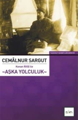 Kenan Rifâî ile Aşka Yolculuk