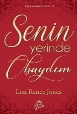 Senin Yerinde Olsaydım (Kayıp Günlükler, #1)