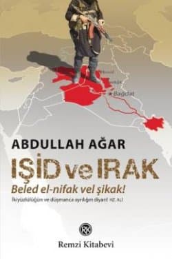 Işid ve Irak - Beled el-nifak vel Şikak!