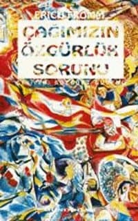 Çağımızın Özgürlük Sorunu