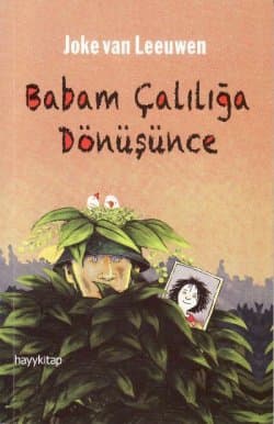 Babam Çalılığa Dönüşünce