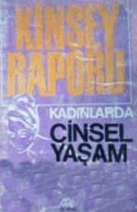 Kinsey Raporu - Kadınlarda Cinsel Yaşam