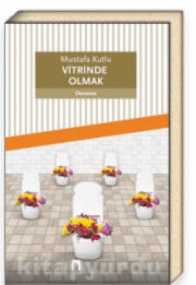 Vitrinde Olmak