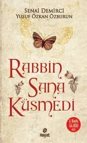 Rabbin sana küsmedi