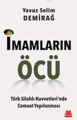 İmamların Öcü Türk Silahlı Kuvvetleri’nde Cemaat Yapılanması