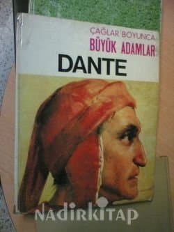 Çağlar Boyunca Büyük Adamlar : DANTE
