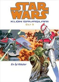 Star Wars Klon Savaşları Cilt 5 : En İyi Kılıçlar