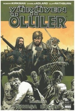 Savaşa Doğru (Yürüyen Ölüler, #19)