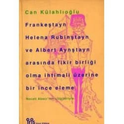 Frankeştayn, Helena Rubinştayn ve Albert Aynştayn Arasında Fikir Birliği Olma İhtimali Üzerine Bir İnce Eleme